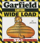 Garfield Caution: Wide Load: His 56th Book By Jim Davis Cover Image