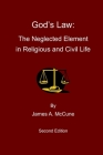 God's Law: The Neglected Element in Religious and Civil Life By James A. McCune Cover Image