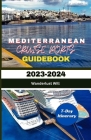 Mediterranean Cruise Ports Guidebook 2023-2024 By Wanderlust Will Cover Image