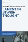 Lament in Jewish Thought (Perspectives on Jewish Texts and Contexts #2) Cover Image