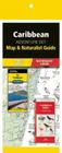 Caribbean Adventure Set: Map & Naturalist Guide [With Charts] By Waterford Press (Compiled by), National Geographic Maps, Waterford Press Cover Image