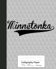 Calligraphy Paper: MINNETONKA Notebook By Weezag Cover Image