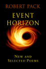  	Event Horizon: New and Selected Later Poems By Robert Pack Cover Image