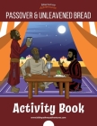 The Passover & Unleavened Bread Activity Book Cover Image