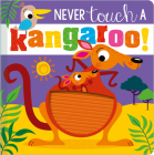 Never Touch a Kangaroo! Cover Image