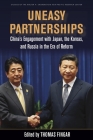 Uneasy Partnerships: China's Engagement with Japan, the Koreas, and Russia in the Era of Reform (Studies of the Walter H. Shorenstein Asia-Pacific Research C) By Thomas Fingar (Editor) Cover Image