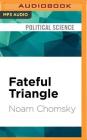 Fateful Triangle: The United States, Israel, and the Palestinians (Updated Edition) Cover Image