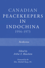 Canadian Peacekeepers in Indochina 1954-1973: Recollections By Arthur E. Blanchette Cover Image