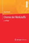 Chemie Der Werkstoffe By Horst Briehl Cover Image