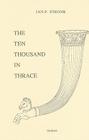 The Ten Thousand in Thrace: An Archaeological and Historical Commentary on Xenophon's Anabasis, Books VI.III-VI - VII (Amsterdam Classical Monographs #2) Cover Image
