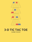 3-D Tic Tac Toe: Game Book By Abookrush Writion Cover Image