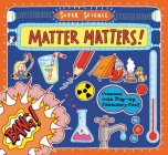 Super Science: Matter Matters! By Tom Adams, Thomas Flintman (Illustrator) Cover Image