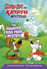 The Haunted Dog Park Mystery Cover Image