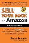 Sell Your Book on Amazon: Top Secret Tips Guaranteed to Increase Sales for Print-On-Demand and Self-Publishing Writers 3rd Edition Cover Image