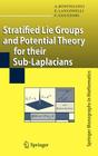 Stratified Lie Groups and Potential Theory for Their Sub-Laplacians (Springer Monographs in Mathematics) Cover Image