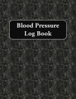 Blood Pressure Log Book: Medical History Record Cover Image