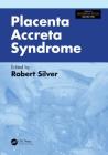 Placenta Accreta Syndrome (Maternal-Fetal Medicine) Cover Image