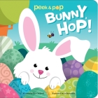 Peek & Pop Bunny, Hop!: Peek & Pop Cover Image
