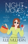 Night Moves By Julie Mulhern Cover Image