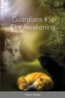 Guardians #5: The Awakening Cover Image