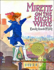 Mirette on the High Wire By Emily Arnold McCully Cover Image