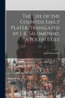 The Life of the Countess Emily Plater. Translated by J. K. Salomonski, a Polish Exile Cover Image