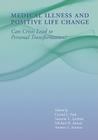 Medical Illness and Positive Life Change: Can Crisis Lead to Personal Transformation? (Decade of Behavior) Cover Image