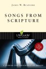 Songs from Scripture (Lifeguide Bible Studies) By James W. Reapsome Cover Image
