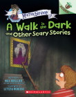 The Walk in the Dark and Other Scary Stories: An Acorn Book (Mister Shivers #4) By Max Brallier, Letizia Rubegni (Illustrator) Cover Image