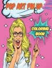Coloring Book for Adults: Pop Art Pin Up Coloring Book: Fashion Women Coloring Pages Coloring Pages for Grown-Ups Featuring Beautiful Vintage St Cover Image