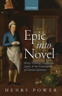 Epic Into Novel: Henry Fielding, Scriblerian Satire, and the Consumption of Classical Literature By Henry Power Cover Image