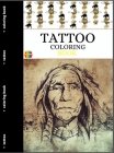 Tattoo Coloring Book: Relaxing Tattoo Designs for Boys and Girls of all Ages. Cover Image