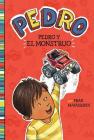 Pedro Y El Monstruo = Pedro's Monster Cover Image