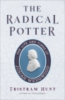 The Radical Potter: The Life and Times of Josiah Wedgwood Cover Image