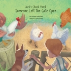 Jack's Chook Yard: Someone Left the Gate Open Cover Image