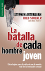 La Batalla de Cada Hombre Joven - Serie Favoritos = Every Young Man's Battle By Stephen Arterburn, Fred Stoeker Cover Image