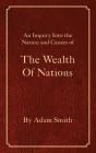 The Wealth Of Nations By Adam Smith, Tony Darnell (Editor) Cover Image