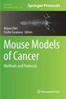 Mouse Models of Cancer: Methods and Protocols (Methods in Molecular Biology #1267) By Robert Eferl (Editor), Emilio Casanova (Editor) Cover Image