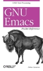 GNU Emacs Pocket Reference: Unix Text Processing By Debra Cameron Cover Image