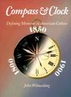 Compass and Clock: Defining Moments in American Culture Cover Image