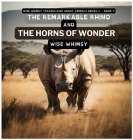 The Remarkable Rhino and the Horns of Wonder Cover Image