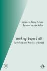 Working Beyond 60: Key Policies and Practices in Europe By G. Reday-Mulvey Cover Image
