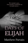 Days of Elijah By Matthew Partain Cover Image
