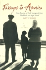 Passages to America: Oral Histories of Child Immigrants from Ellis Island and Angel Island Cover Image