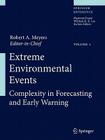 Extreme Environmental Events: Complexity in Forecasting and Early Warning By Robert A. Meyers (Editor) Cover Image