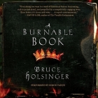 A Burnable Book Lib/E (John Gower #1) By Bruce Holsinger, Simon Vance (Read by) Cover Image