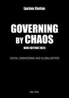 Governing by chaos: Social engineering and globalization By Lucien Cerise Cover Image