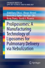 Proliposomes: A Manufacturing Technology of Liposomes for Pulmonary Delivery Via Nebulization (Synthesis Lectures on Biomedical Engineering) Cover Image