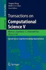 Transactions on Computational Science V: Special Issue on Cognitive Knowledge Representation By Yingxu Wang (Editor), C. J. Kenneth Tan (Editor in Chief), Keith Chan (Editor) Cover Image
