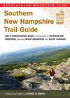 Southern New Hampshire Trail Guide: AMC's Comprehensive Guide to Hiking Trails, Featuring Monadnock, Cardigan, Kearsarge, Lakes Region Cover Image